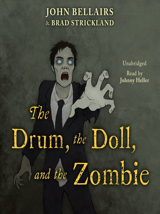Title details for The Drum, the Doll, and the Zombie by John Bellairs - Available